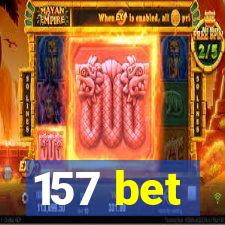 157 bet