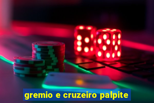 gremio e cruzeiro palpite