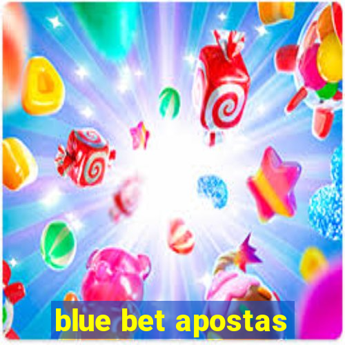 blue bet apostas