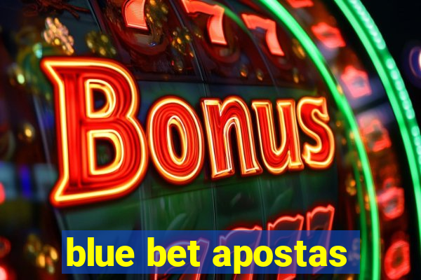 blue bet apostas