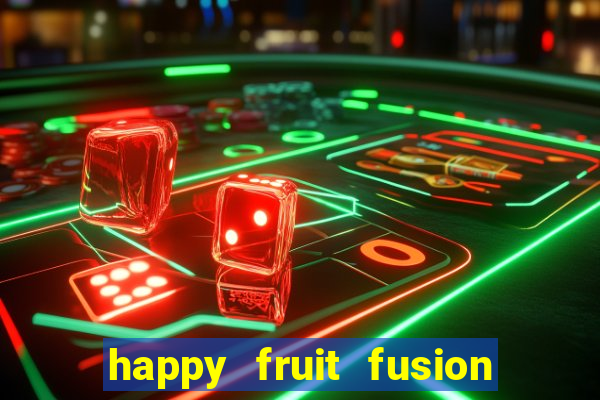 happy fruit fusion paga mesmo