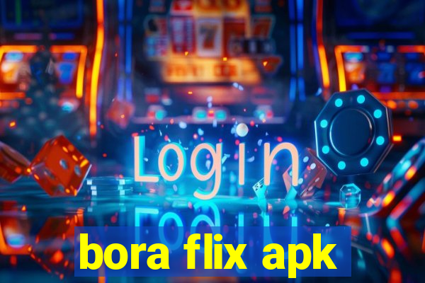 bora flix apk