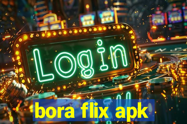 bora flix apk