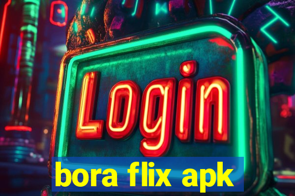 bora flix apk