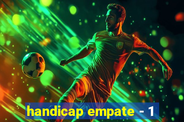 handicap empate - 1