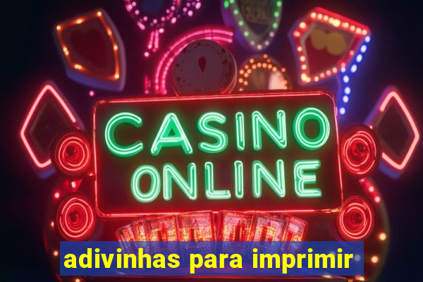 adivinhas para imprimir