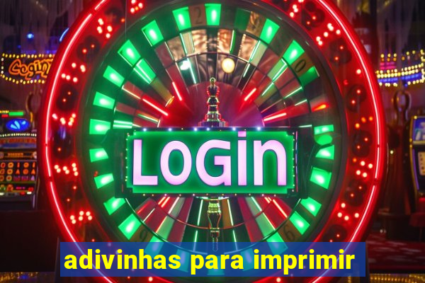 adivinhas para imprimir