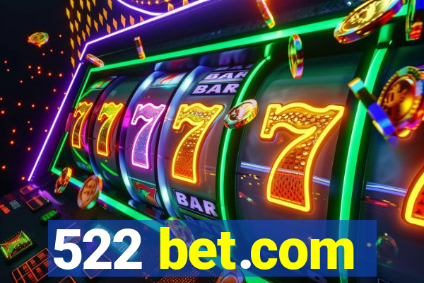 522 bet.com