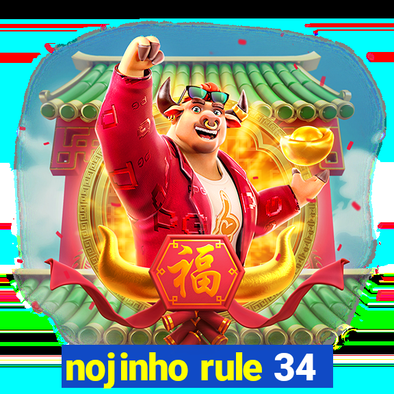 nojinho rule 34