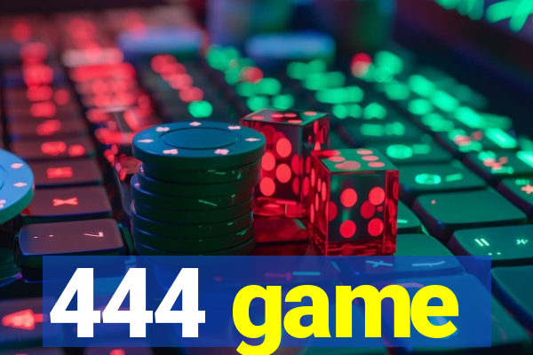 444 game