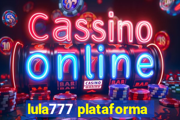 lula777 plataforma