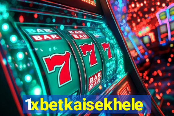 1xbetkaisekhele