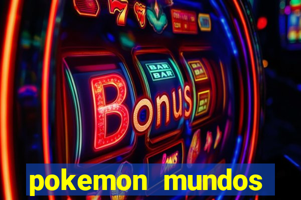 pokemon mundos elementais apk