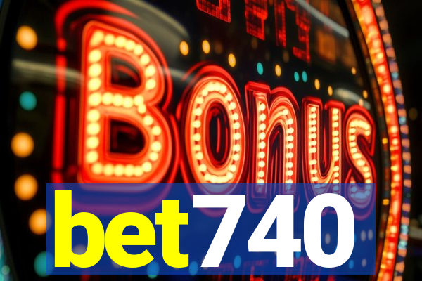 bet740