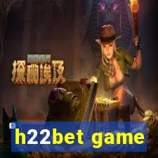 h22bet game