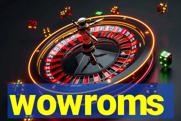 wowroms