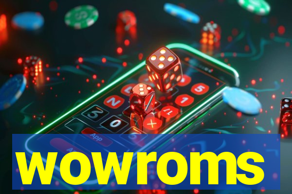 wowroms