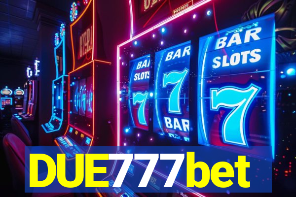 DUE777bet