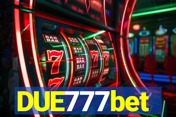 DUE777bet