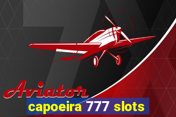 capoeira 777 slots