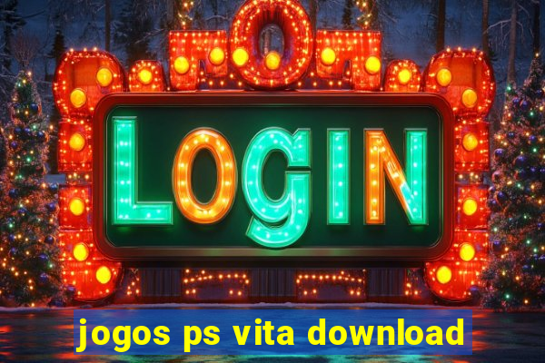 jogos ps vita download