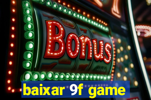 baixar 9f game