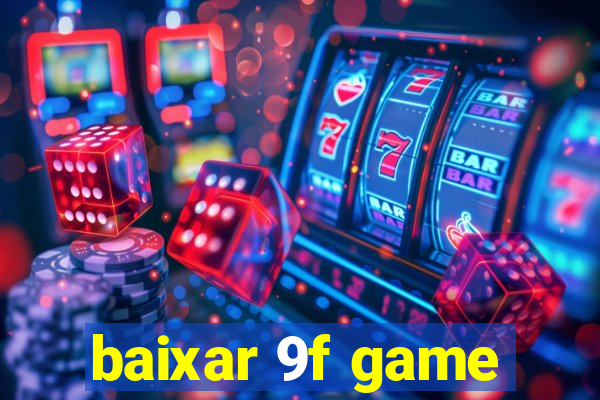 baixar 9f game