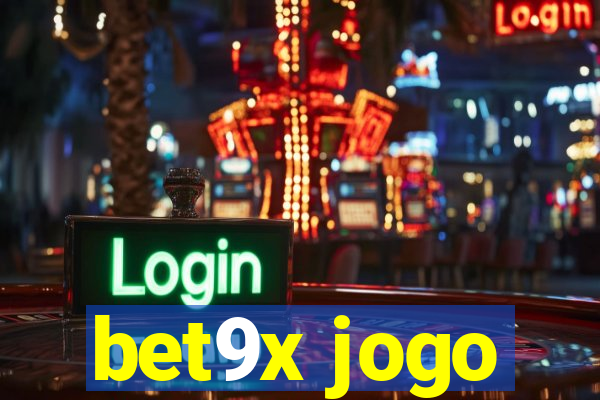 bet9x jogo