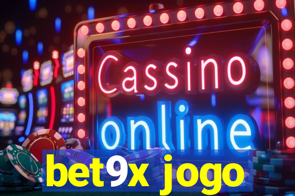 bet9x jogo