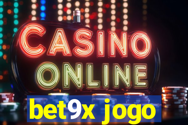 bet9x jogo