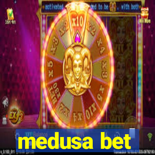 medusa bet