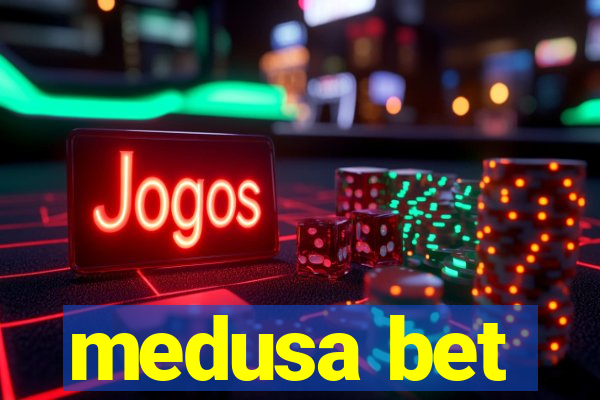 medusa bet