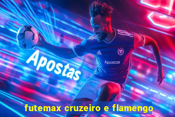 futemax cruzeiro e flamengo