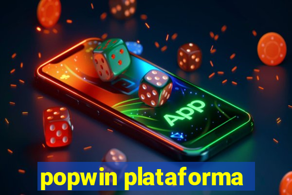 popwin plataforma