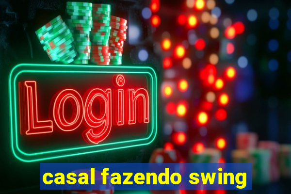 casal fazendo swing