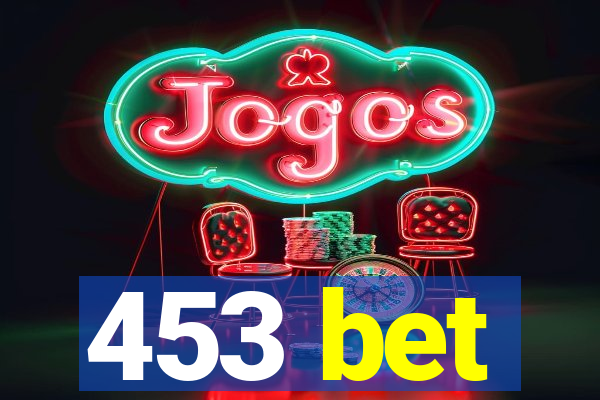 453 bet