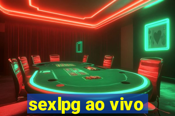 sexlpg ao vivo