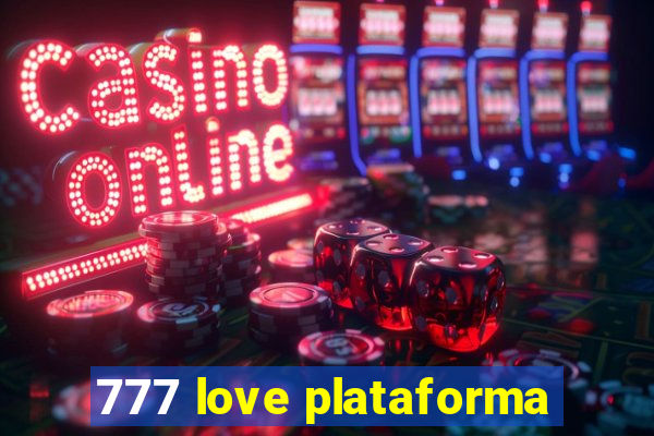 777 love plataforma