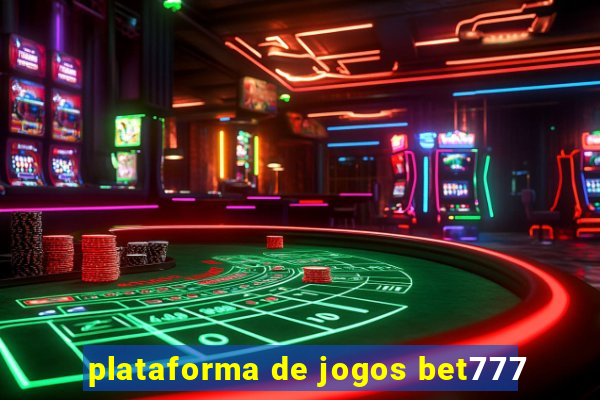 plataforma de jogos bet777