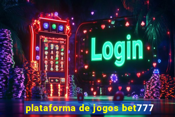 plataforma de jogos bet777