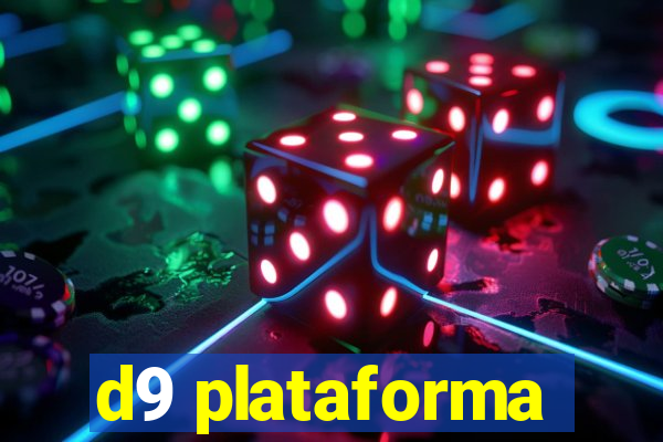 d9 plataforma