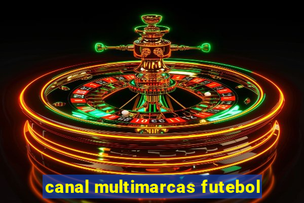 canal multimarcas futebol