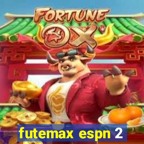 futemax espn 2