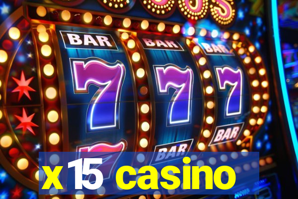 x15 casino