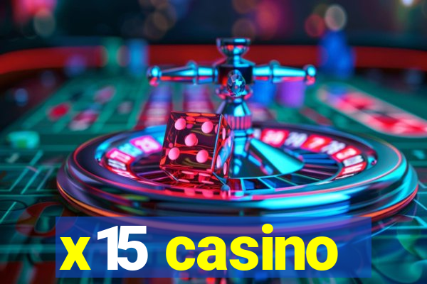 x15 casino