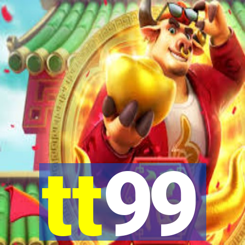 tt99