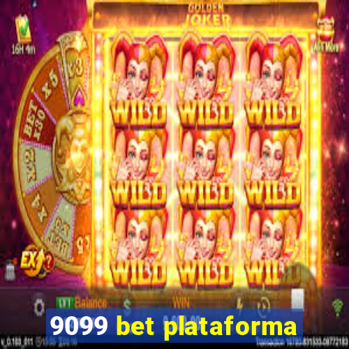 9099 bet plataforma