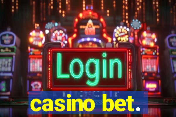 casino bet.