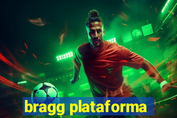 bragg plataforma