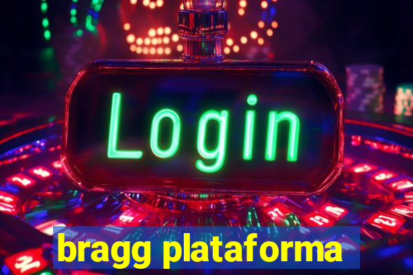 bragg plataforma